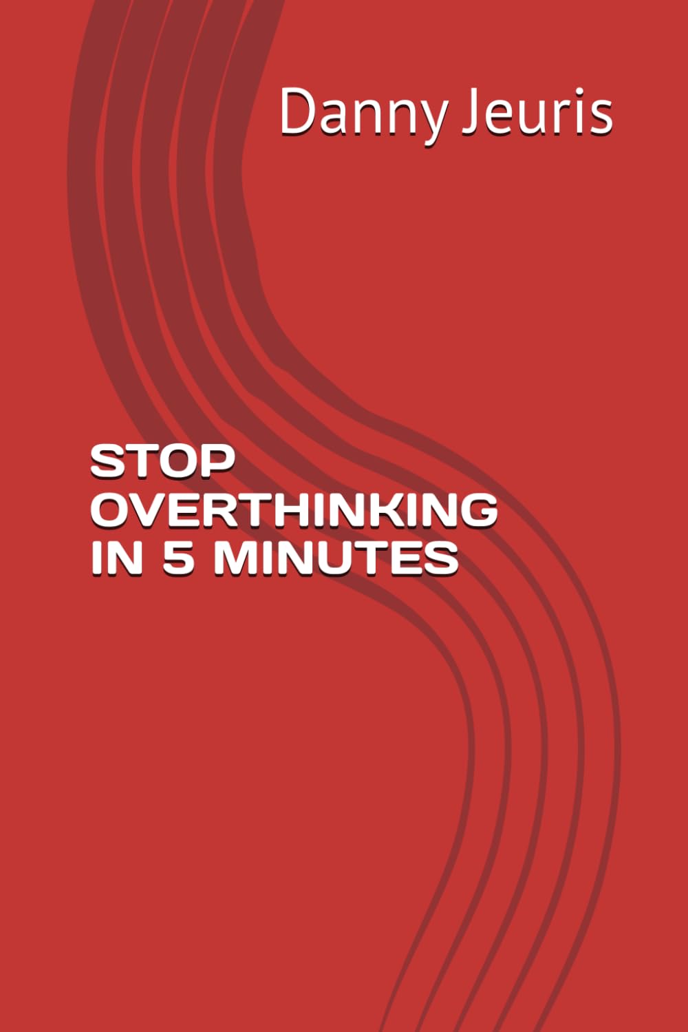 STOP OVERTHINKING IN 5 MINUTES