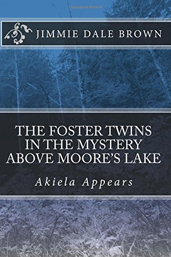 The Foster Twins in the Mystery Above Moore's Lake
