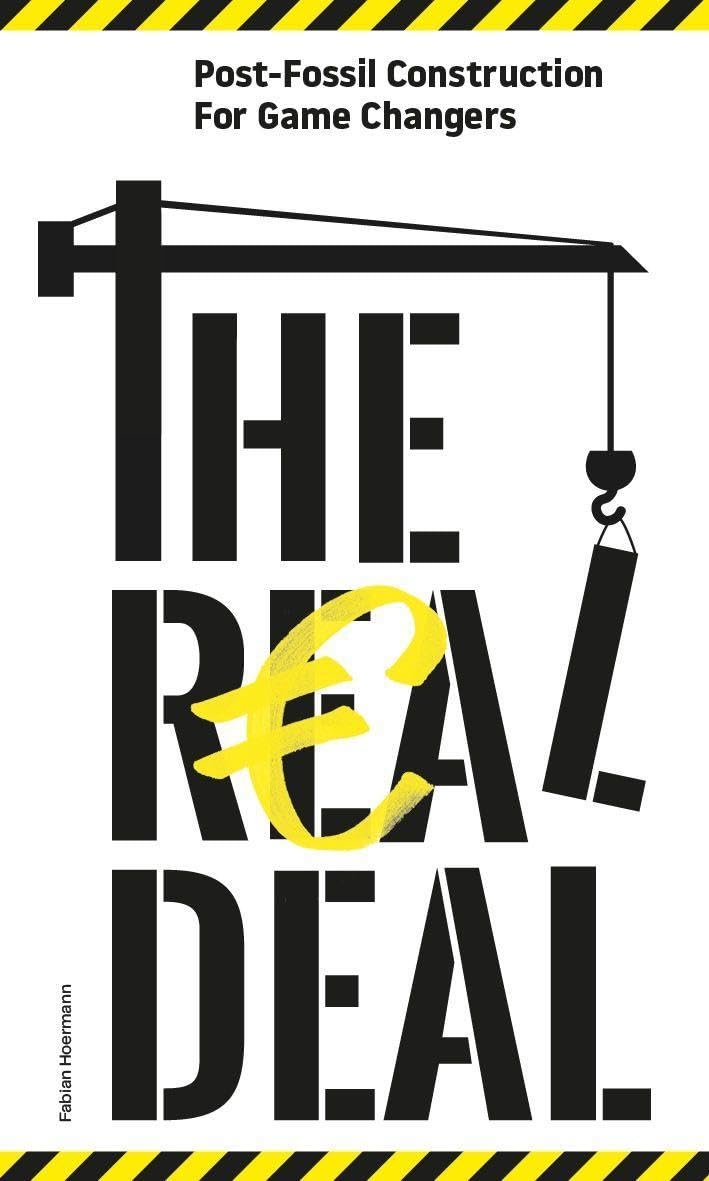 The Real Deal - Post Fossil Construction for Game Changers