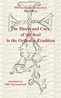 The Illness and Cure of the Soul in the Orthodox Tradition 9607070186 Book Cover