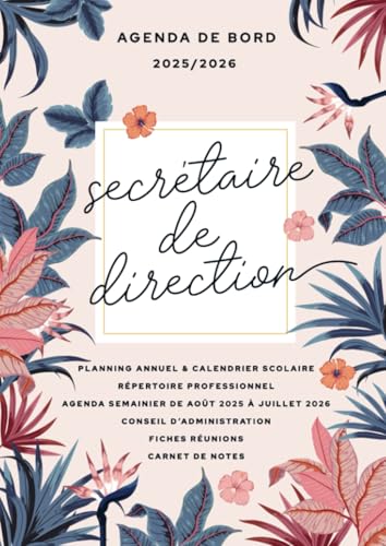 livre Agenda de bord 2025/2026 - Secrétaire de direction: Carnet de bord pour planifier et s’organiser