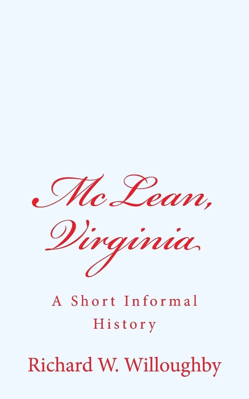 McLean, Virginia: A Short Informal History