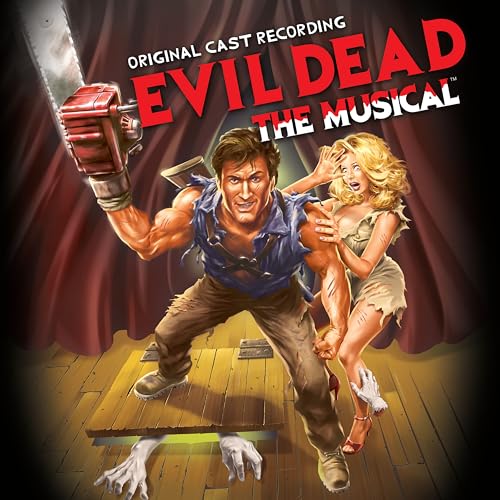 Evil Dead: The Musical (2006 Original Off-Broadway Cast)