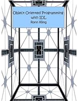 Object Oriented Programming with IDL 096712705X Book Cover