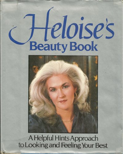 Heloise's Beauty Book 0877956545 Book Cover