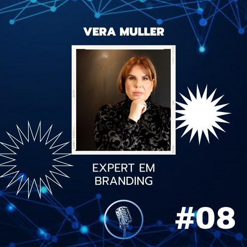 Episode 8: Branding e e-commerce: como se tornar uma marca de valor!