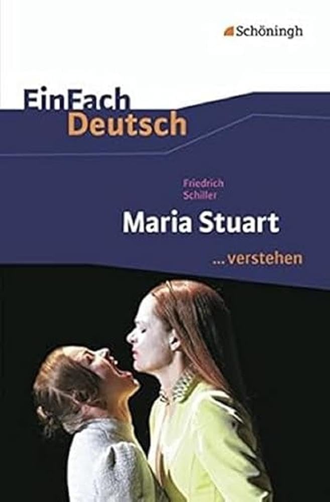 Maria Stuart. EinFach Deutsch ...verstehen