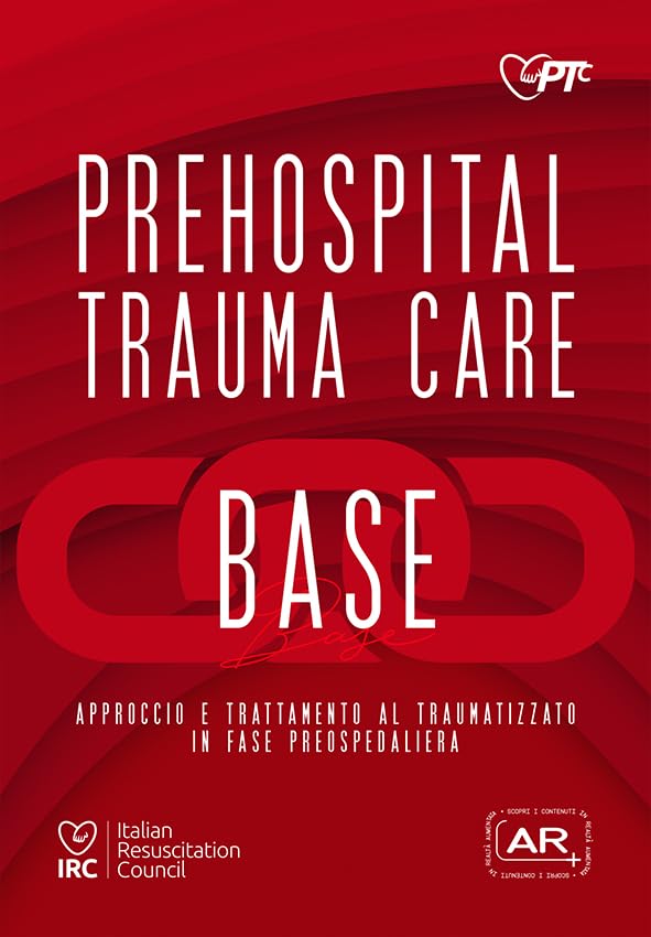 PREHOSPITAL TRAUMA CARE Base APPROCCIO E TRATTAMENTO AL TRAUMATIZZATO IN FASE PREOSPEDALIERA