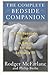 The Complete Bedside Companion: A No-Nonsense Guide to Caring for the Seriously Ill