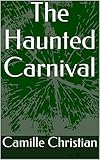  The Haunted Carnival (English Edition)