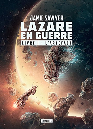 L'artefact: Lazare en guerre, T1 livre En ligne