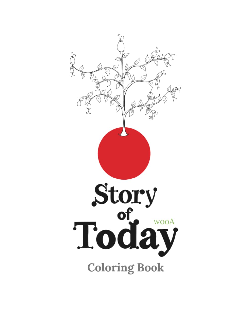 Story of Today: Coloring Book (wooA’s Unique Mirror Fairy Tale Collection)
