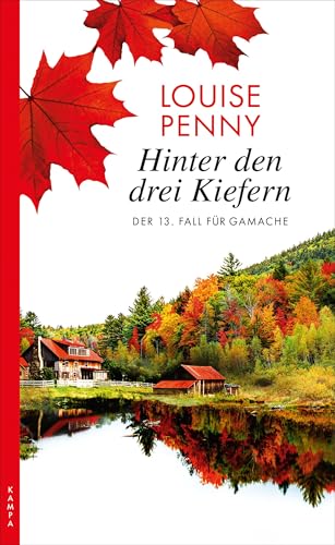Hinter den drei Kiefern: Der 13. Fall für Gamache: Ein Fall für Gamache für 19,90 EUR bei amazon.de Bild: Hinter den drei Kiefern: Der 13. Fall für Gamache: Ein Fall für Gamache für 19,90 EUR bei amazon.de