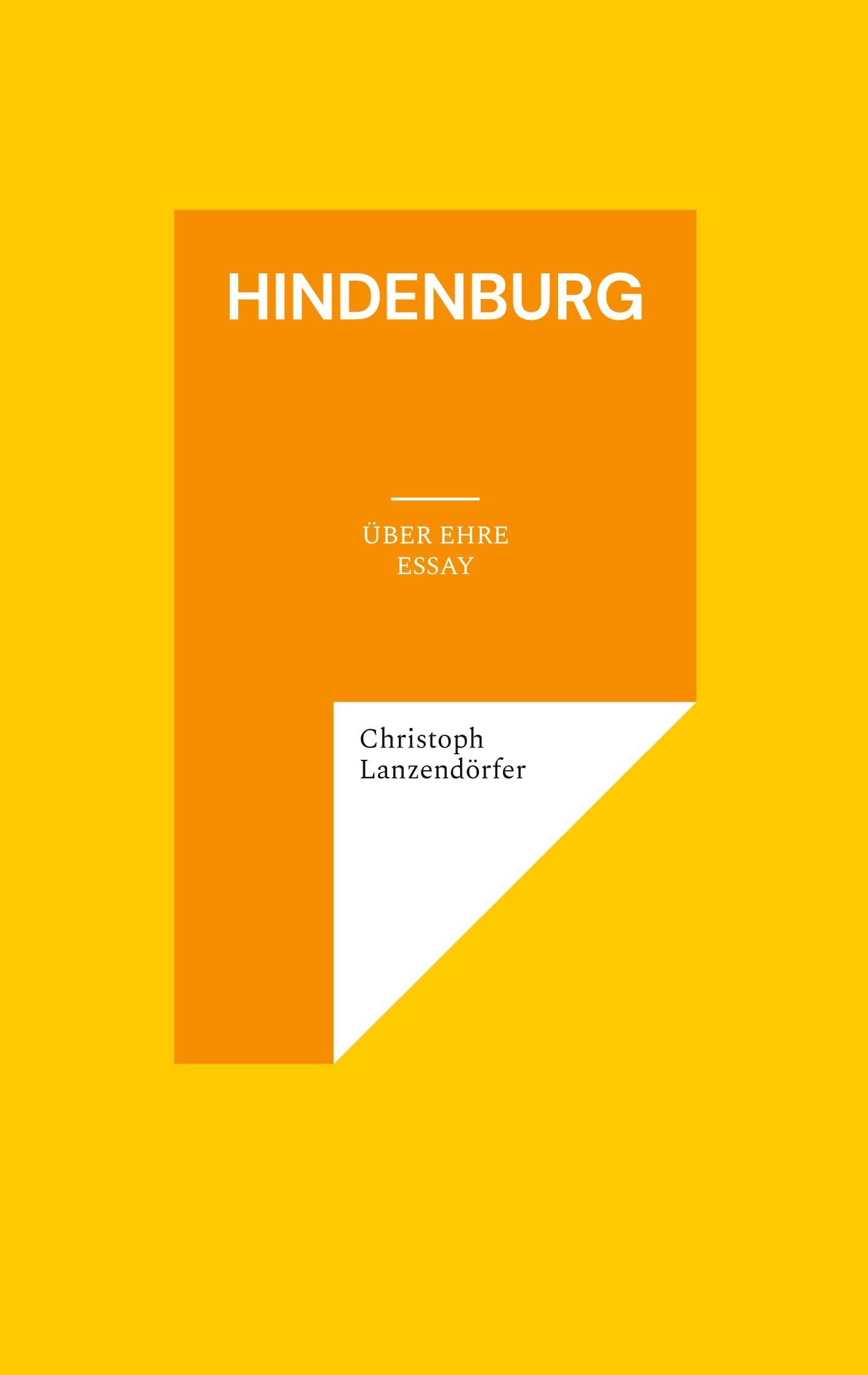 Hindenburg: Über Ehre