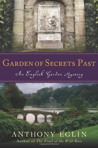 Garden of Secrets Past: An English Garden Mystery