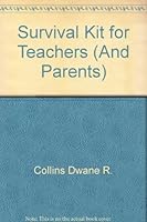 Survival Kit for Teachers (And Parents) 0673164438 Book Cover