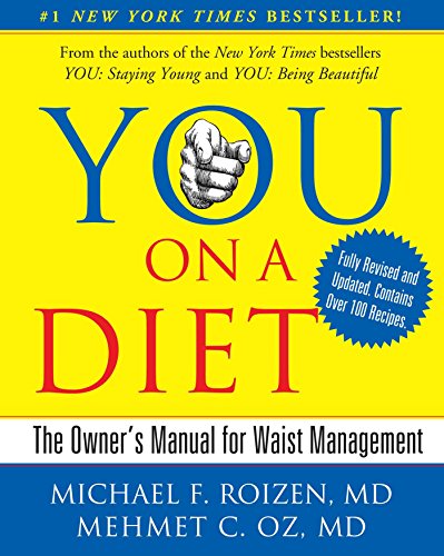 YOU: On A Diet Revised Edition: The Owner's Manual for Waist Management