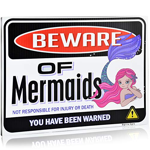 Bigtime Signs Beware of Mermaid Warning Sign - Novelty No Trespassing Plate for Playhouse, Door, Room, Office - Indoor or Outdoor Decor, 4mm Corrugated Plastic - For Magical Creatures Fans - 9x12 Inch