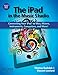 Produktbild IPAD IN THE MUSIC STUDIO: Connecting Your iPad to Mics, Mixers, Instruments, Computers, and More! (Quick Pro Guides)