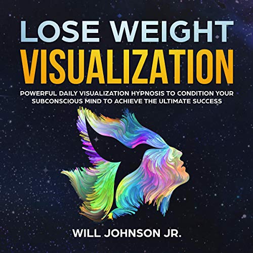Lose Weight Visualization by Will Johnson Jr. episode artwork