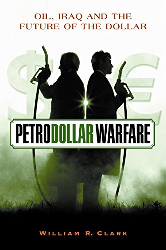 Petrodollar Warfare: Oil, Iraq and the Future of the Dollar