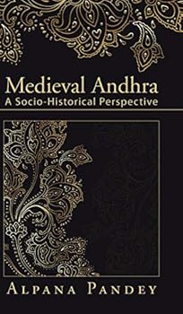 Hardcover Medieval Andhra: A Socio-Historical Perspective Book