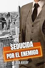 Seducida por el enemigo: El trato millonario (Los irresistibles abogados multimillonarios de Nueva York nº 2)