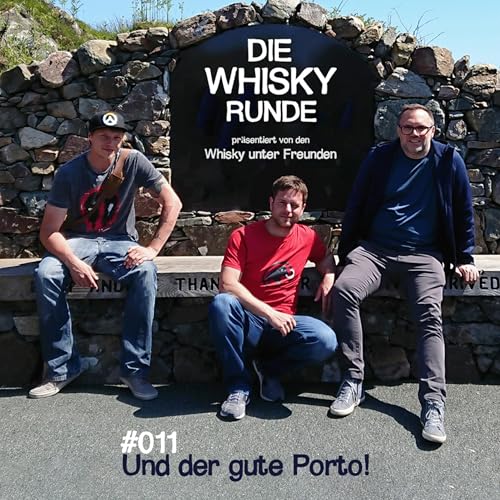 Folge 11 &bull; Die Whisky Runde &bull; Thema &raquo; Und der gute Porto!
