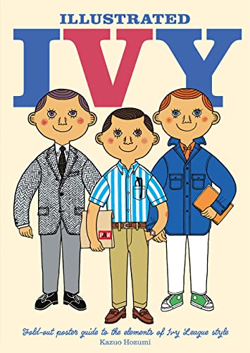 Illustrated Ivy: Fold-Out Poster Guide to Ivy Style