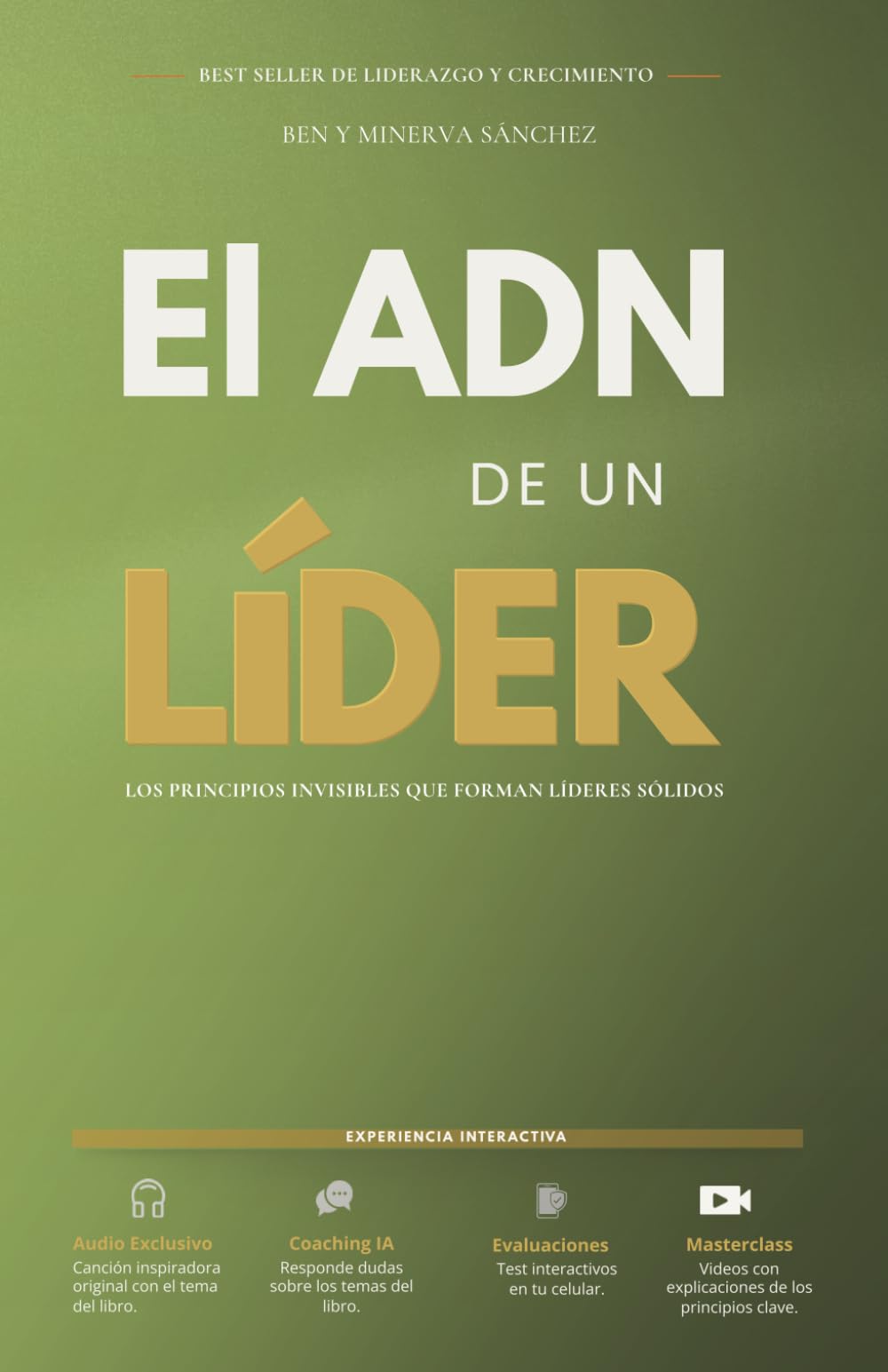 El ADN de un Líder multinivel: Los principios invisibles que forman líderes sólidos.