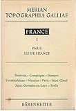  Merian Topographia Galliae - France - tome 1 : Paris - Ile de France.