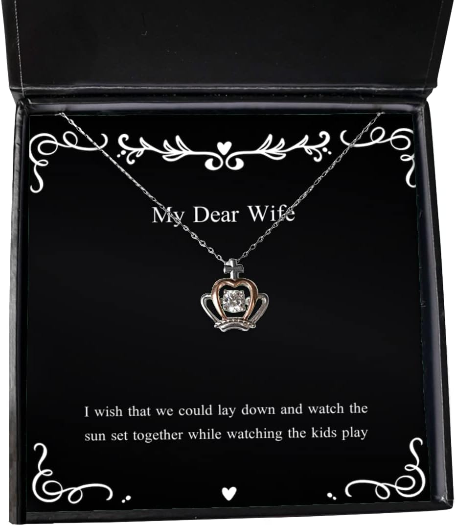 I Wish That we Could Lay Down and Watch The Sun Set Wife Crown Pendant Necklace, Unique Idea Wife Gifts, Jewelry for Wife, Gift Ideas for Wife, Unique Gifts for Wife, Gifts for Wife who has