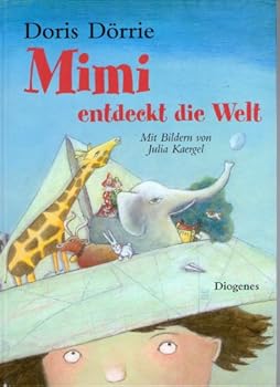 Hardcover Mimi entdeckt die Welt [German] Book