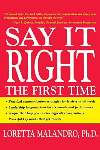 Say It Right The First Time (Business Books)