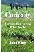 Produktbild Curiosity: Farmers Discovering What Works
