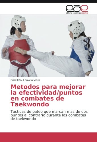 Metodos para mejorar la efectividad/puntos en combates de Taekwondo