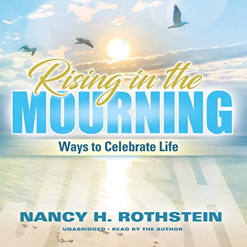 Rising in the Mourning by Nancy H. Rothstein episode artwork