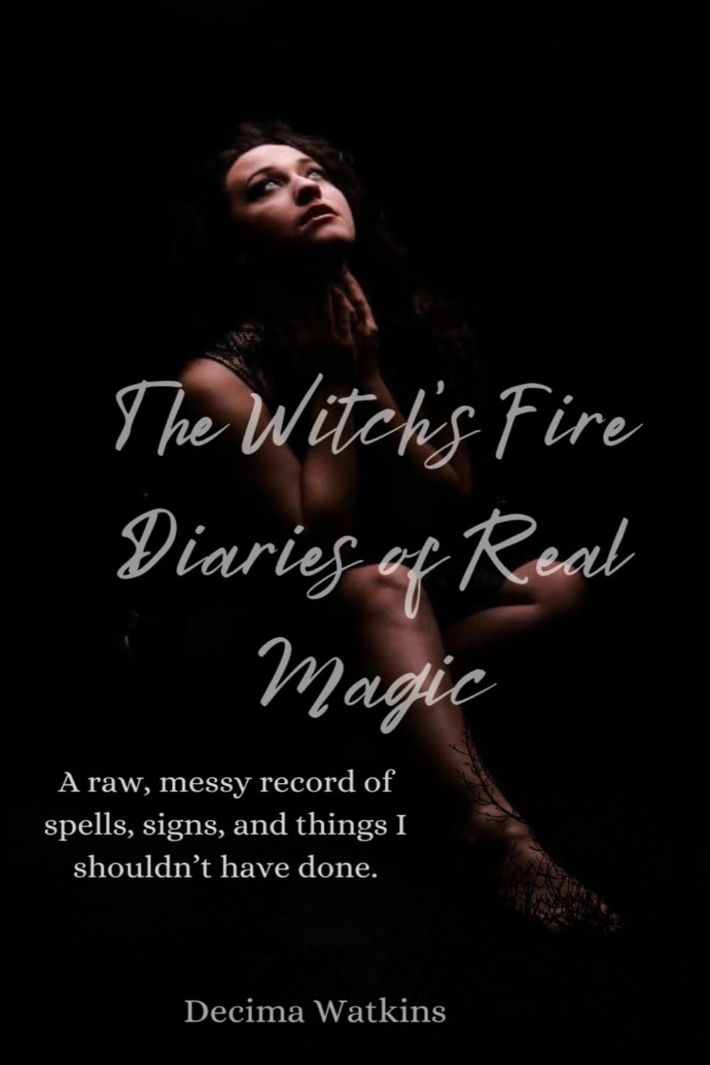 The Witch’s Fire: Diaries of Real Magic