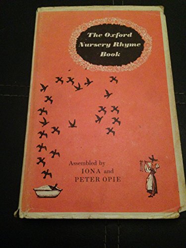 The Oxford Nursery Rhyme Book B001HBKPV0 Book Cover