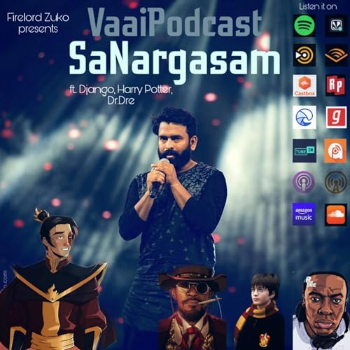 SaNargasm - Firelord Zuko ft.Django, Harry Potter, Dr.Dre