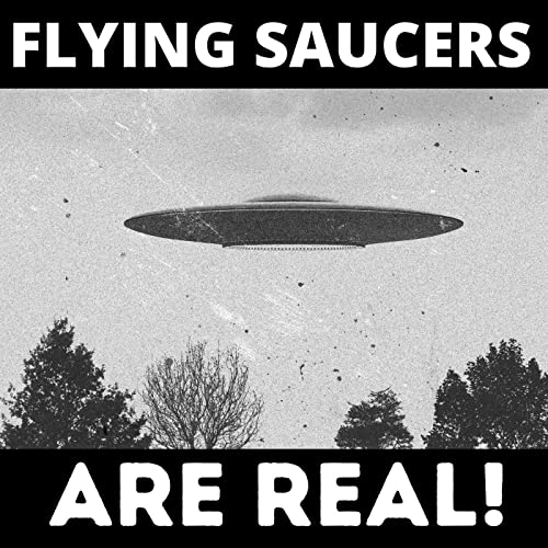 The Flying Saucers are Real Donald KeyHoe Donald Keyhoe