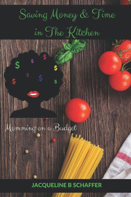 Saving Money & Time in the Kitchen