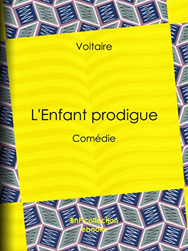 Télécharger L'Enfant prodigue: Comédie livre En ligne
