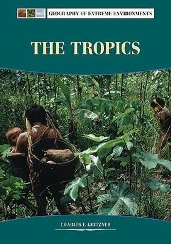 The Tropics (Extreme Environments)