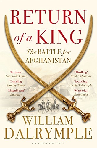 Return of a King: The Battle for Afghanistan