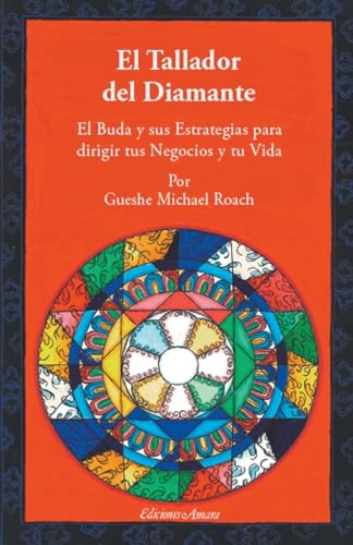 El Tallador del diamante : El buda y sus estrategias para dirigir tus negocios y tu vida (SIN COL...