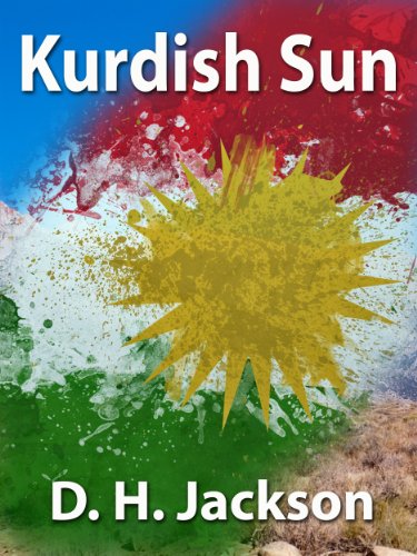 Kurdish Sun Kindle Edition By Jackson D H Literature Fiction kurdish-sun-kindle-edition-by-jackson-d-h-literature-fiction