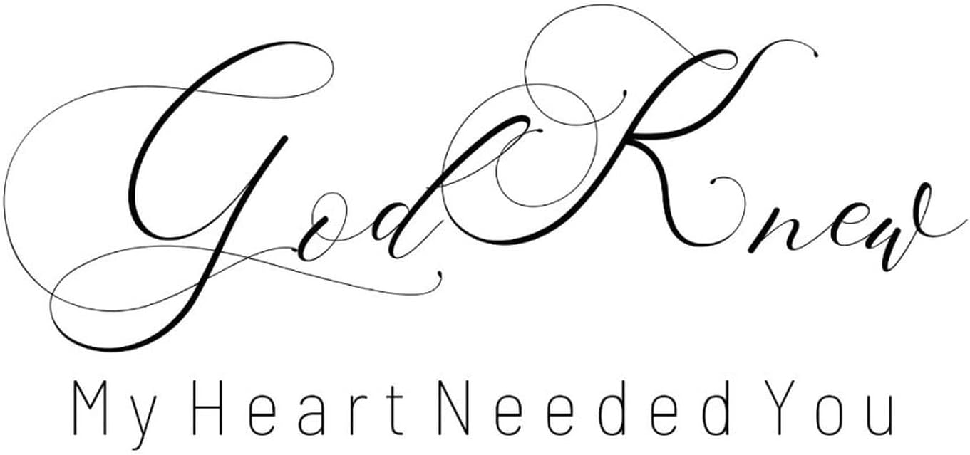 Vinyl Wall Quotes Stickers God Knew My Heart Needed You Custom Wall Decals Stickers