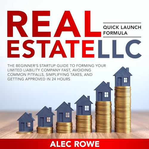 Real Estate LLC Quick Launch Formula by Alec Rowe episode artwork