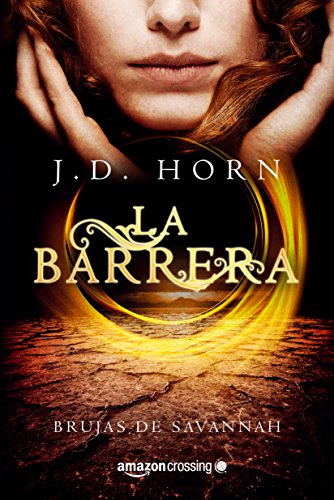 La barrera (Brujas de Savannah n° 1) (Spanish